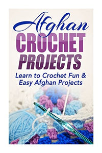 Afghan Crochet Projects 