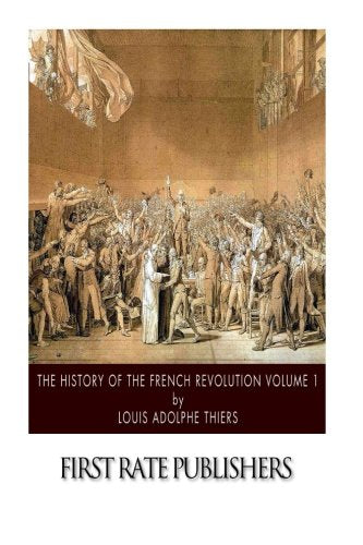 The History of the French Revolution Volume 1