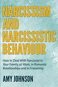 Narcissism and Narcissistic Behaviour 