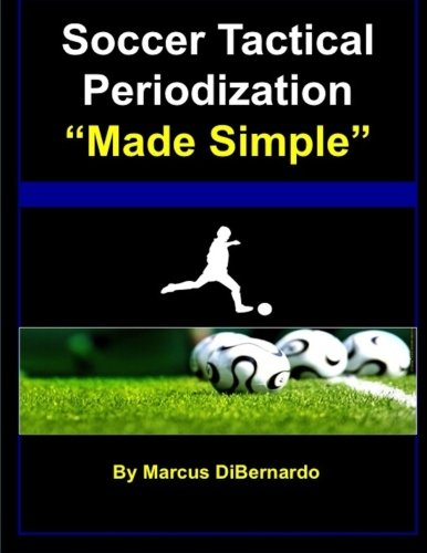 Soccer Tactical Periodization Made Simple