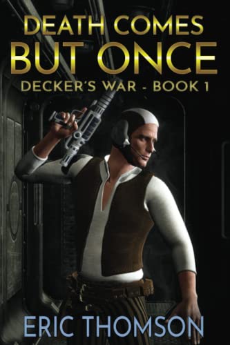 Death Comes But Once
