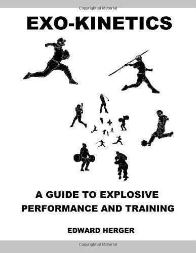 EXO-Kinetics:: A Guide to Explosive Performance and Training
