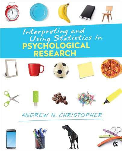 Interpreting and Using Statistics in Psychological Research