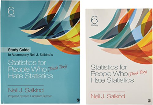 Bundle: Salkind: Statistics for People Who (Think They) Hate Statistics 6e + Statistics for People Who (Think They) Hate Statistics Interactive eBook 6e + Study Guide to Accompany Neil J. Salkind′s Statistics for People Who (Think They) Hate Statist