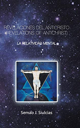 Revelaciones Del Anticristo (Revelations of Antichrist)