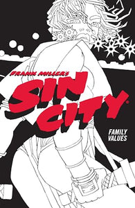 Frank Miller's Sin City Volume 5: Family Values 