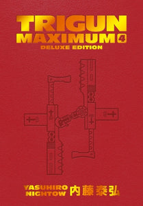 Trigun Maximum Deluxe Edition Volume 4 