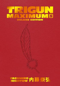 Trigun Maximum Deluxe Edition Volume 5 