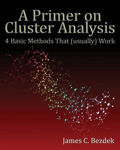 A Primer on Cluster Analysis 