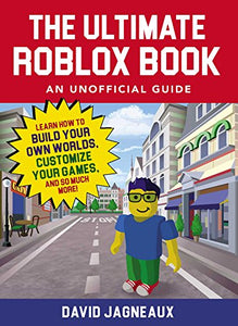 The Ultimate Roblox Book: An Unofficial Guide 