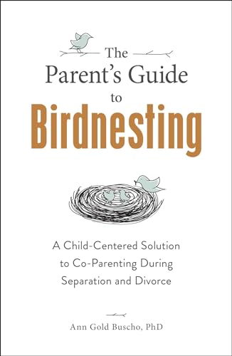 The Parent's Guide to Birdnesting