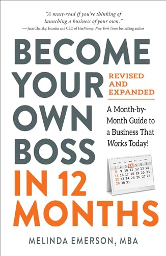 Become Your Own Boss in 12 Months, Revised and Expanded