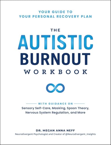 The Autistic Burnout Workbook