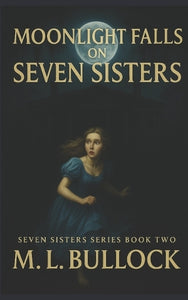 Moonlight Falls on Seven Sisters 