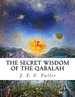 The Secret Wisdom of The Qabalah