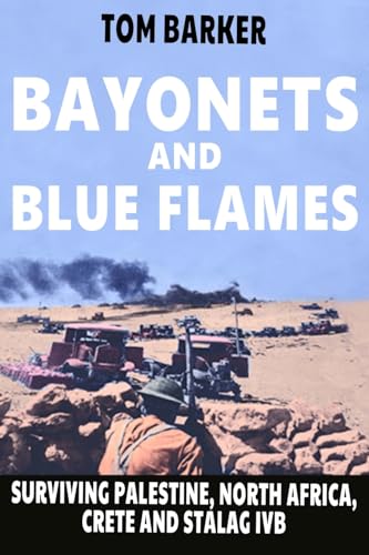 Bayonets and Blue Flames