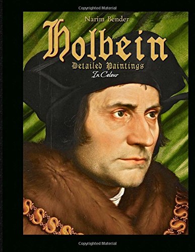 Holbein: Detailed Paintings In Colour