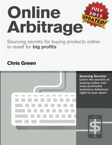 Online Arbitrage - Black and White Version, No Private Coaching : Sourcing Secrets for Buying Products Online to Resell for BIG PROFITS