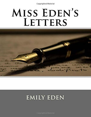 Miss Eden's Letters