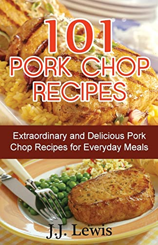 101 Pork Chop Recipes