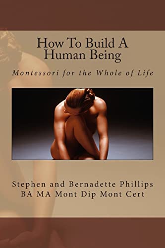 How To Build A Human Being