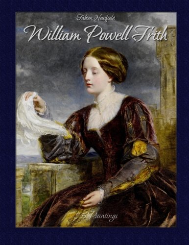 William Powell Frith: 85 Paintings