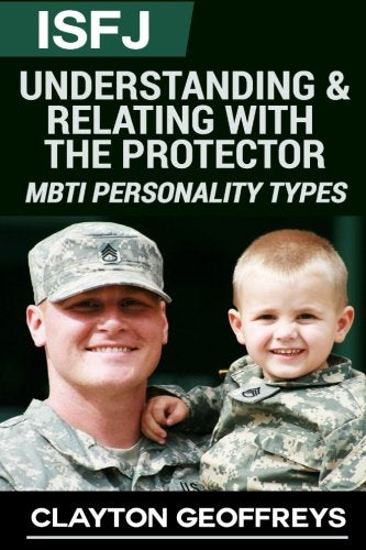 ISFJ: Understanding and Relating with the Protector