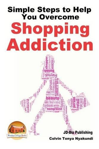 Simple Steps to Help You Overcome Shopping Addiction