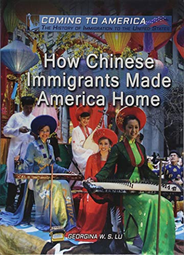 How Chinese Immigrants Made America Home