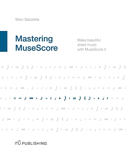 Mastering MuseScore