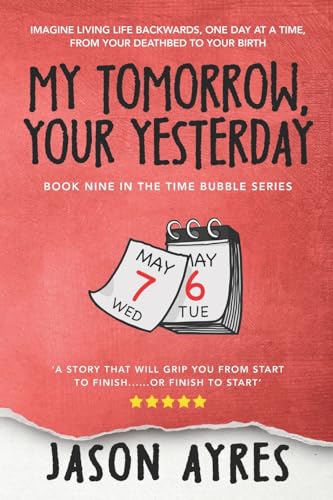 My Tomorrow, Your Yesterday