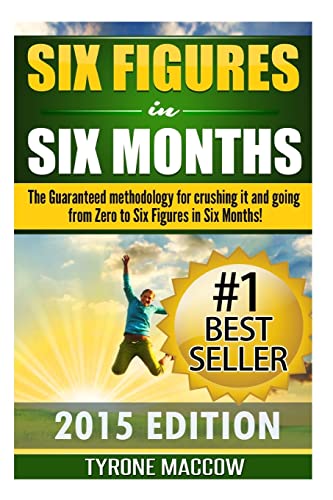 Six Figures in Six Months