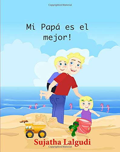 Childrens Spanish books Mi Papa es el mejor Childrens books in SpanishLibros para ninos libros para ninos en espanol Cuentos  Infantil Ilustrado  Libros infantiles