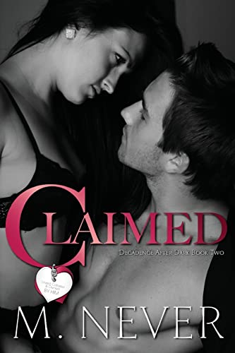 Claimed (Decadence after Dark Book 2)