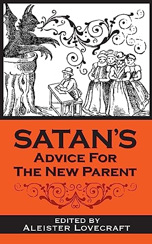 Satan's Advice for the New Parent