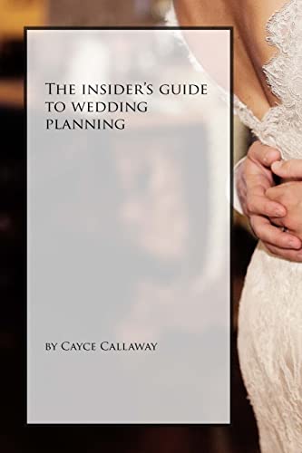The Insider's Guide to Wedding Planning