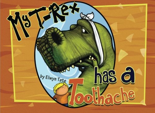 My TRex Has A Toothache