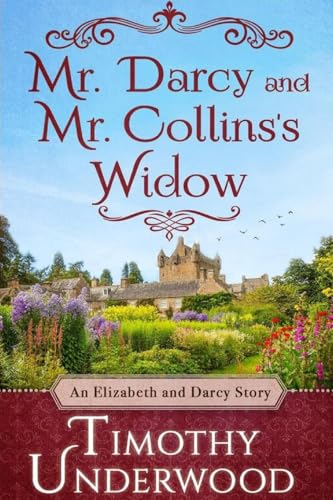 Mr. Darcy and Mr. Collins's Widow