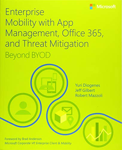 Enterprise Mobility with App Management, Office 365, and Threat Mitigation
