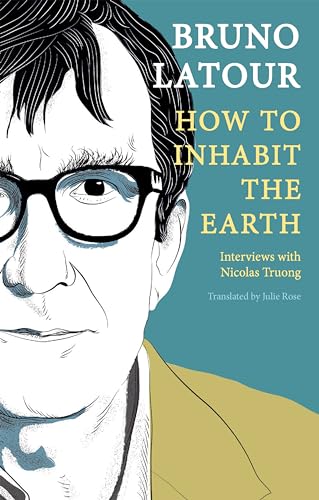 How to Inhabit the Earth