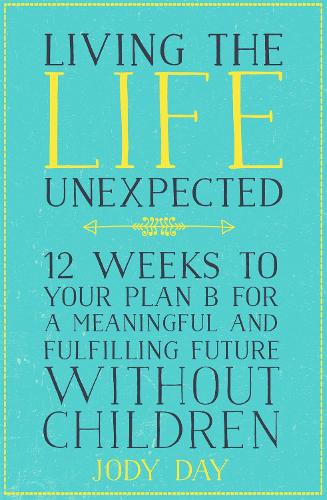 Living the Life Unexpected