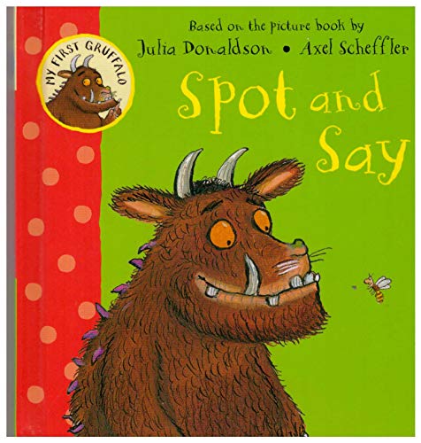 My First Gruffalo: Spot and Say