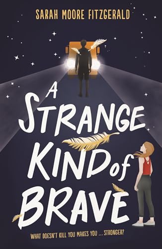 A A Strange Kind of Brave