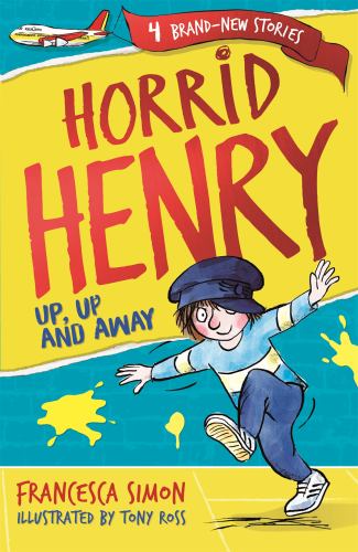 Horrid Henry: Up, Up and Away