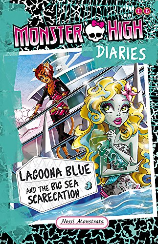 Monster High Diaries: Lagoona Blue and the Big Sea Scarecation