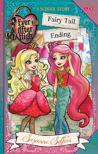 Ever After High: Fairy Tail Ending: A School Story