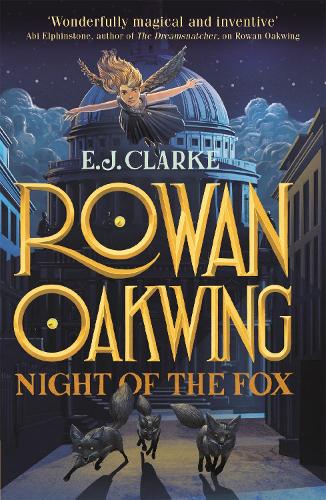 Rowan Oakwing: Night of the Fox