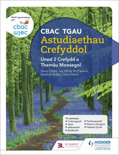 CBAC TGAU Astudiaethau Crefyddol Uned 2 Crefydd a Themau Moesegol (WJEC GCSE Religious Studies: Unit 2 Religion and Ethical Themes Welsh-language edition)