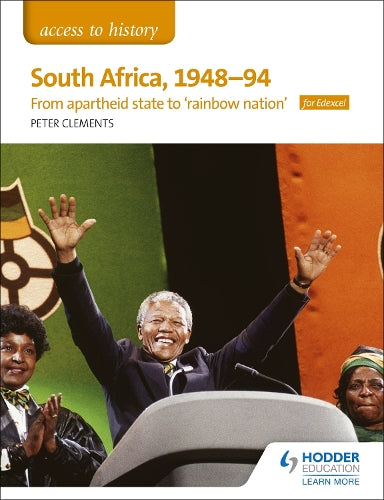 Access to History: South Africa, 194894: from apartheid state to 'rainbow nation' for Edexcel