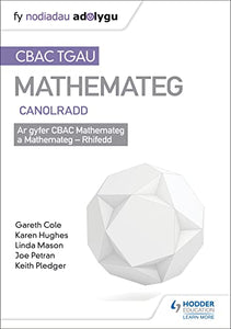 TGAU CBAC Canllaw Adolygu Mathemateg Canolradd 